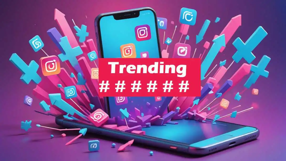 इंस्टाग्राम पर ट्रेंडिंग हैशटैग कैसे ढूंढें: Trending Instagram Hashtags Today